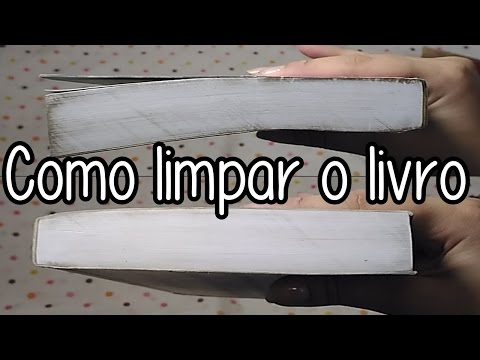 Vídeo: Como Limpar Um Livro