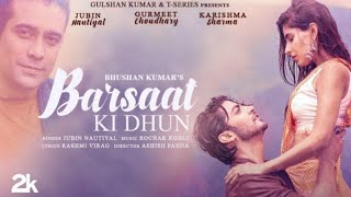 Barsaat Ki Dhun (Official Video ) Song 2021 | Jubin Nautiyal | Gurmeet Choudhary | Karishma Sharma