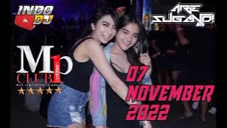 DJ ARIE SUGANDI 07 NOVEMBER 2022 MP CLUB PEKANBARU...💃