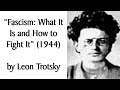 Fascism what it is and how to fight it 1944 by leon trotsky marxist audiobook  discussion