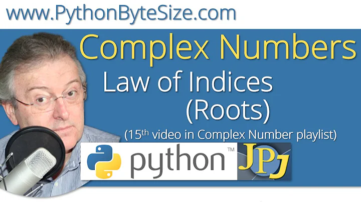 Python Complex Numbers (15) Law of Indices (Roots)