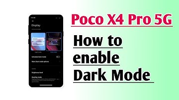 Poco X4 Pro 5G How to enable Dark Mode