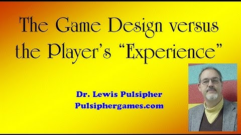 Game design versus Player Experience, Part 1