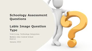 Schoology Assessments Label Image Question Type