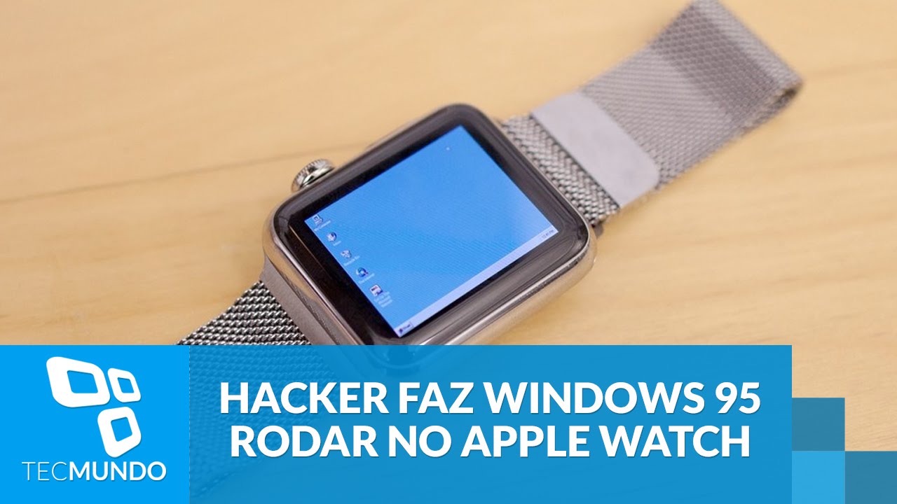 Hacker faz Windows 95 rodar no Apple Watch - YouTube