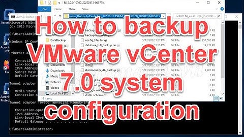 How to backup VMware vCenter 7 0 system configuration