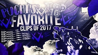 Puchi - Top 10 Favorite Clips of 2017 @Puchaye