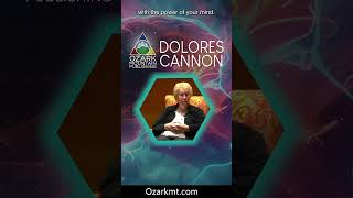 Dolores Cannon the power of the mind to change @Ozarkmt