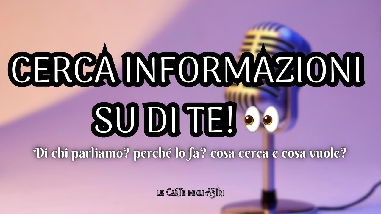 🕵️‍♀️ SI STA INFORMANDO SU DI TE! 👀 Chi? Perché? Cosa vuole da te? Cosa pensa di trovare? 🧡