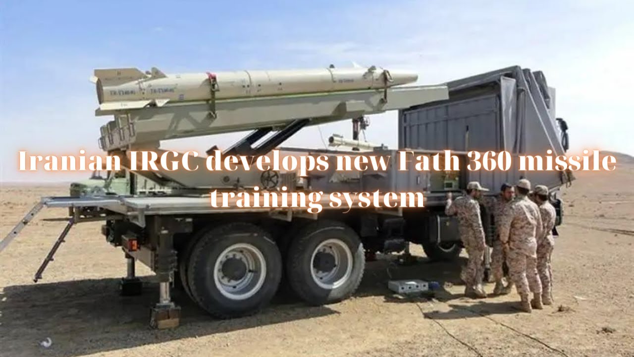 Iranian IRGC develops new Fath 360 missile training system - YouTube