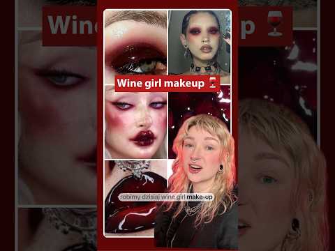 Czy to już czas na wine girl makeup?
