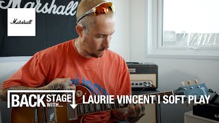 Backstage with Laurie Vincent of SOFT PLAY | Studio JTM | Marshall screenshot 5