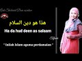 Deen Assalam lirik Arab latin dan terjemahan