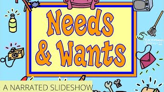 Needs & Wants