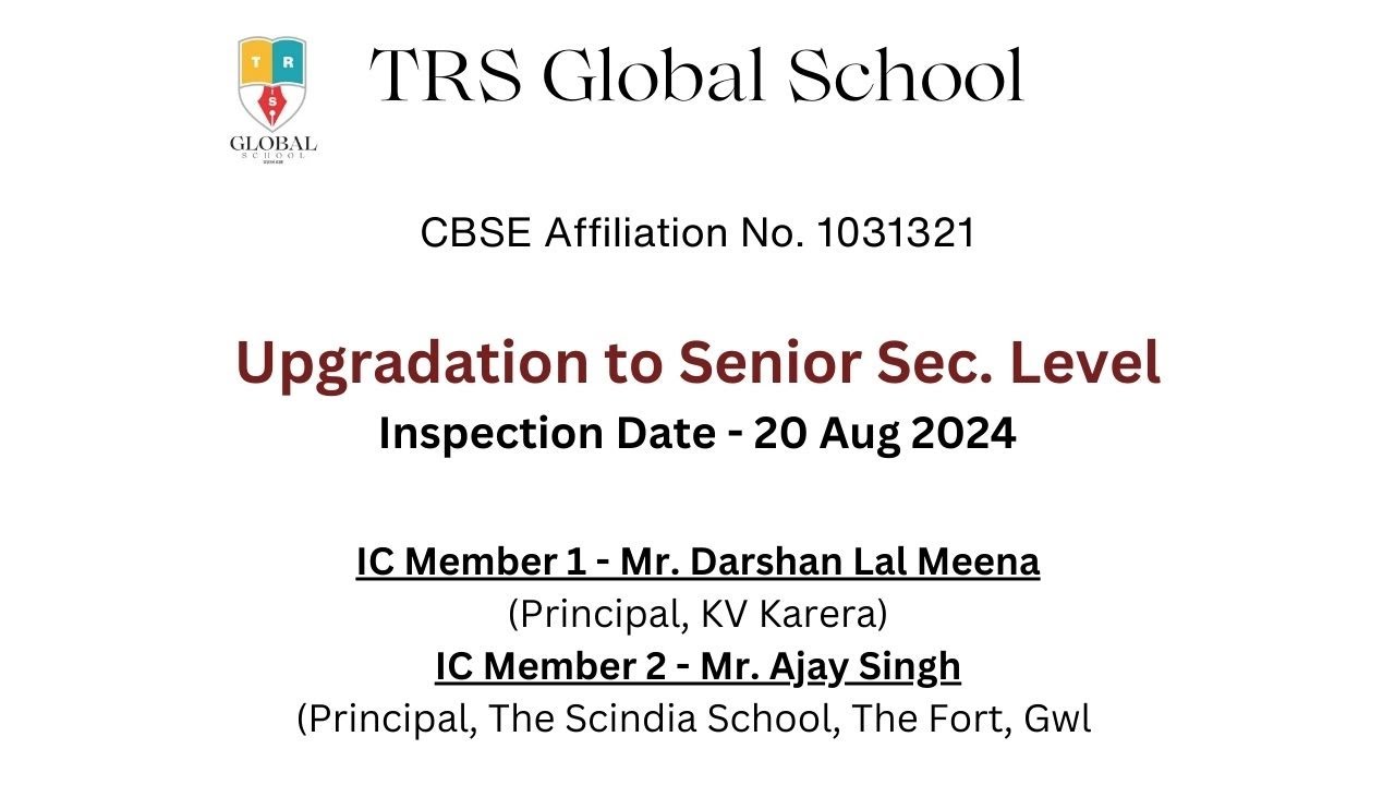 TRS Global  School - CBSE Inspection for Upgradation to Senior Secondary Level 2024
