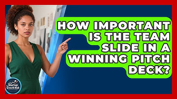 How Important Is The Team Slide In A Winning Pitch Deck? - The Startup Growth Hub