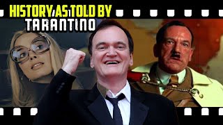 Quentin Tarantino's Version of History vs Reality