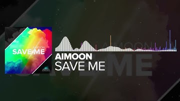 Aimoon - Save Me [Perfect Euphoria]