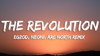 Egzod & Neoni - The Revolution (Lyrics) Arc North Remix Resimi