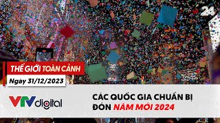 Thế giới toàn cảnh 31\/12: Các quốc gia chuẩn bị đón năm mới 2024 như thế nào? | VTV24