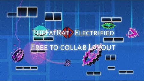 (Free to deco) Electrified layout by GDDasherMB11 (me) | Geometry Dash 2.11