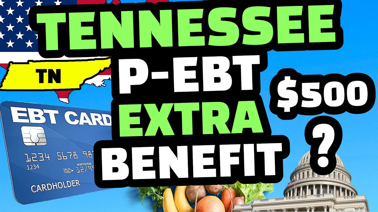 P EBT 2022 TENNESSEE EXTRA SNAP BENEFITS FOR DECEMBER 2022 🥳 DEPOSIT