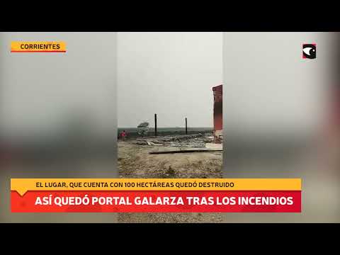 Así quedó Portal Galarza tras los incendios