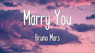 Video thumbnail of "Marry You - Bruno Mars (Lyrics)"