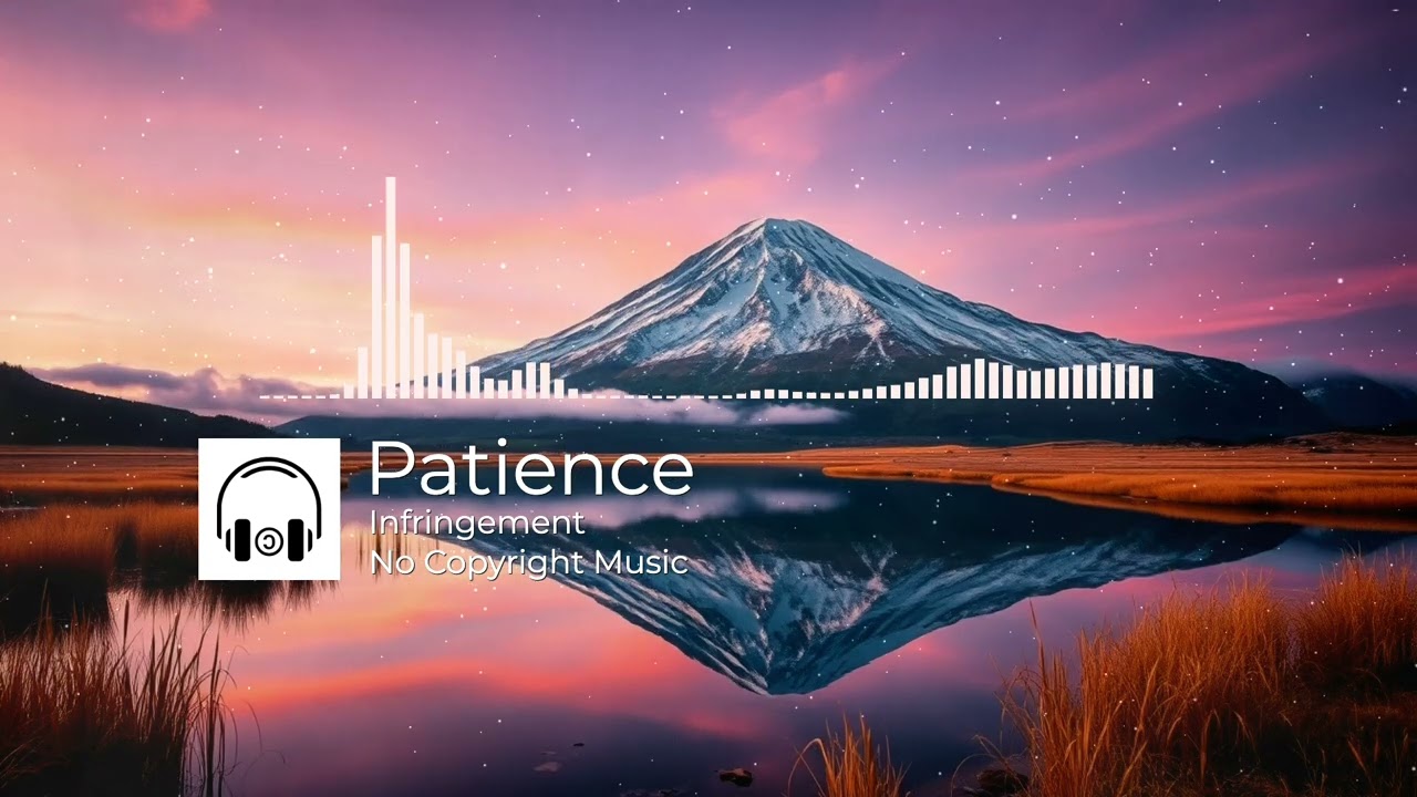 Epic Inspire by Infringement [No Copyright Music] /  Patience