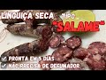 Como fazer linguia seca tipo salame