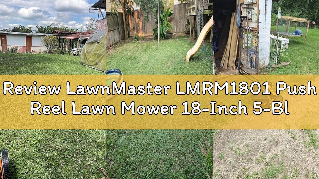Review LawnMaster LMRM1801 Push Reel Lawn Mower 18-Inch 5-Blade