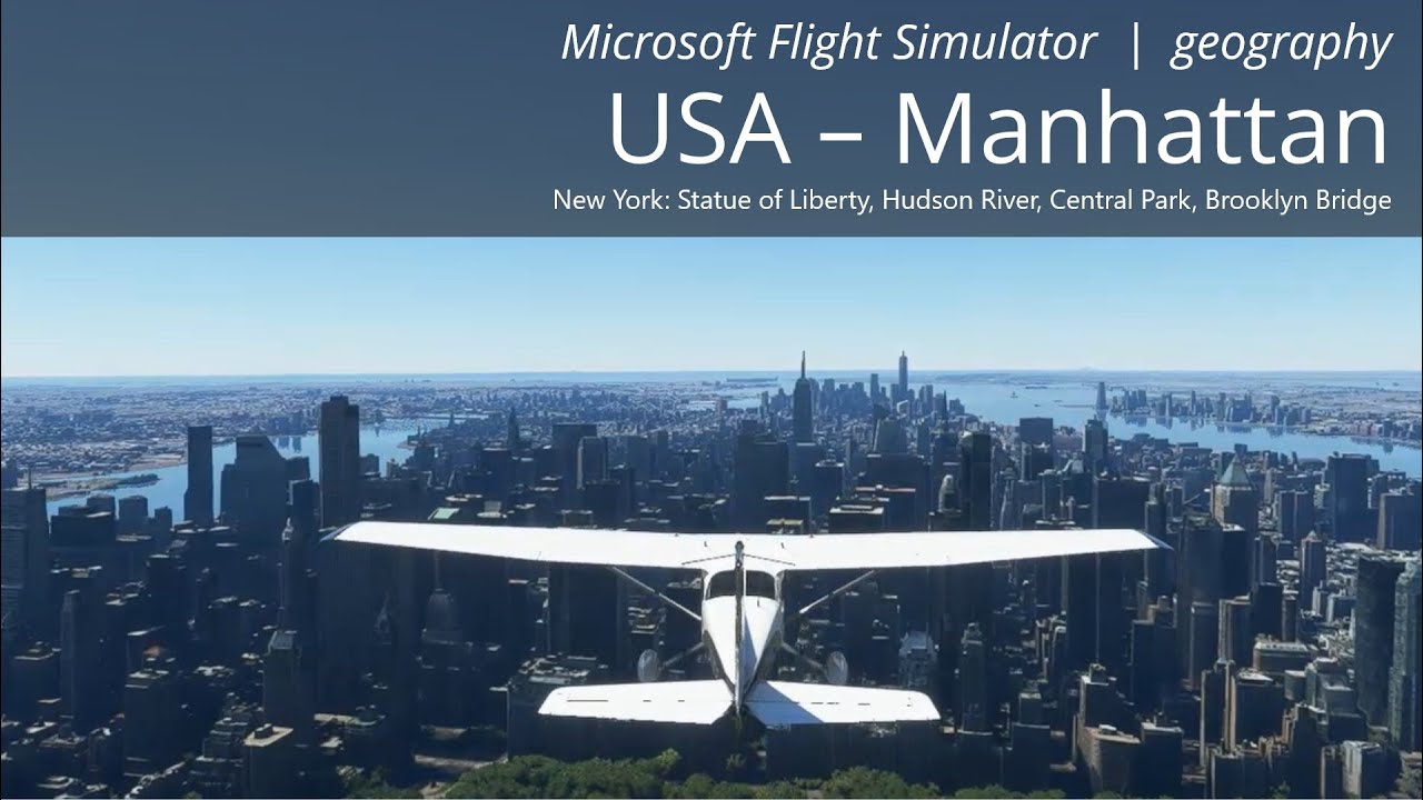 Virtual Flight | Manhattan - New York (USA) | Microsoft Flight ...
