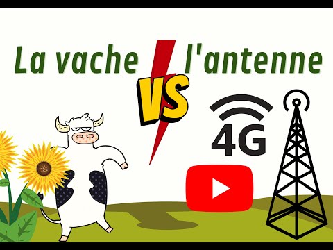 La VACHE et l'ANTENNE 4 G