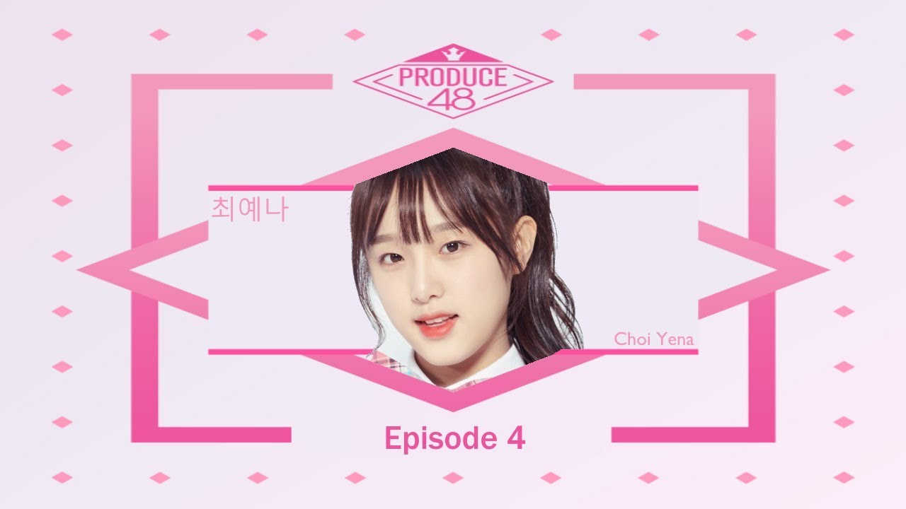 Produce 48 - Best of Episode 4 (Eng Sub)