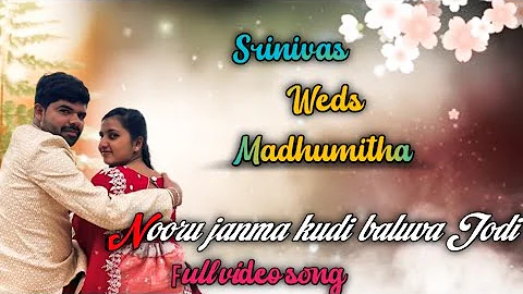 Nooru janma kudi baluva Jodi nammadu Full  song #kannada Srinivas Weds Madhumitha....