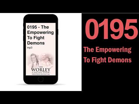 195: The Empowering To Fight Demons