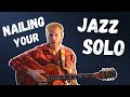 8 Steps to CRUSH any Jazz Solo (A-Z)