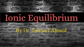 Ionic Equilibrium