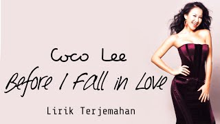 Before I Fall In Love  Coco Lee  Lirik Terjemahan