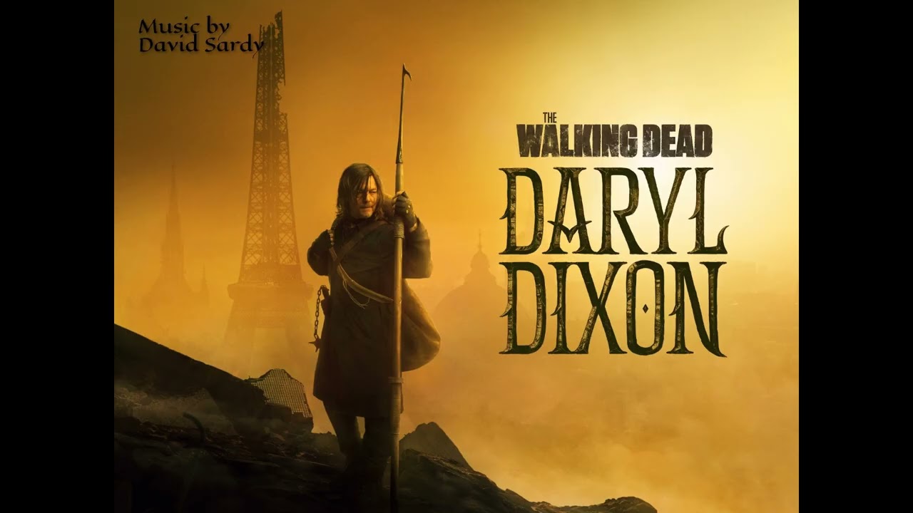 The Walking Dead: Daryl Dixon - Unnoficial OST 1.06 - 10: Dixon (II)