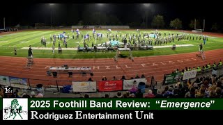 2025 Foothill Band Review: REU Field Show "Emergence"