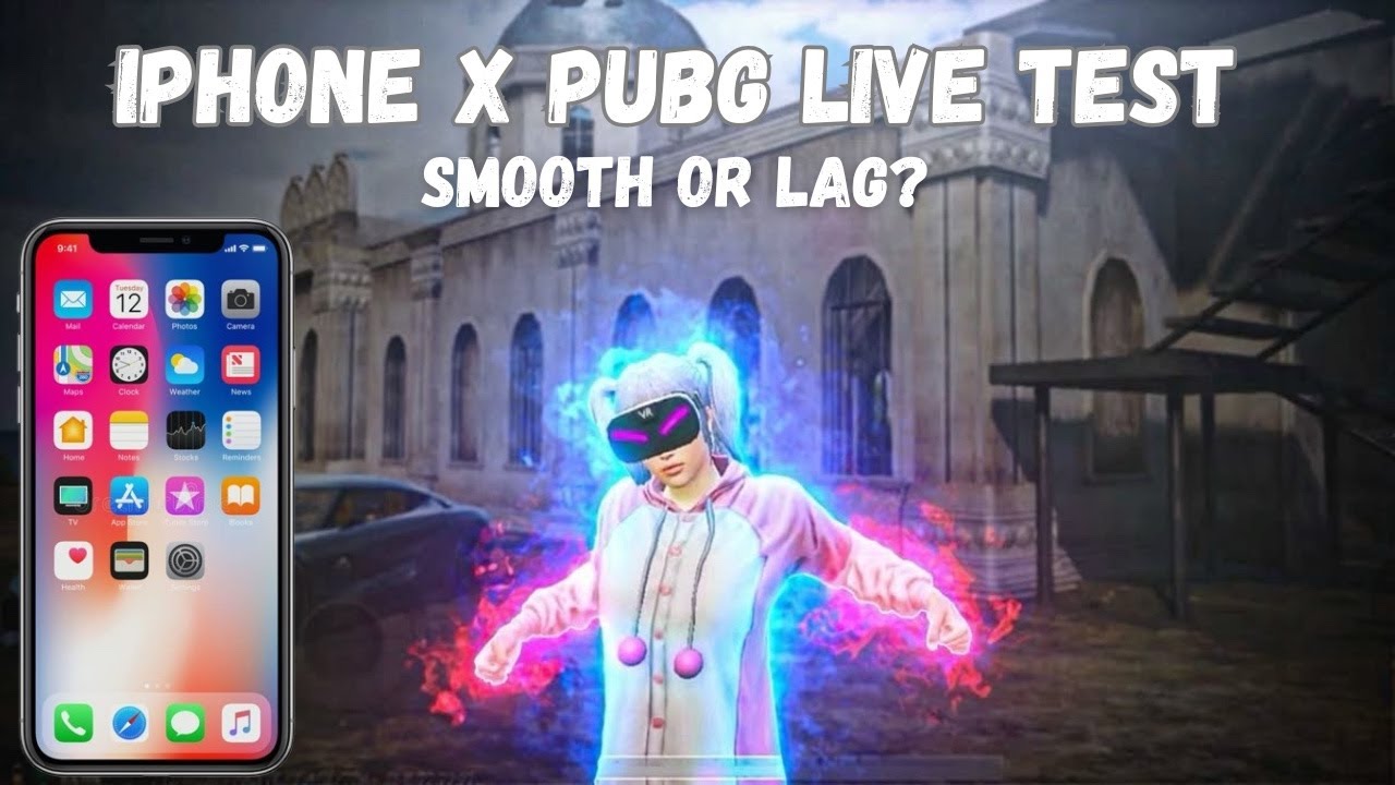 iPhone X PUBG Test Live | Smooth or Lag? Let’s Check