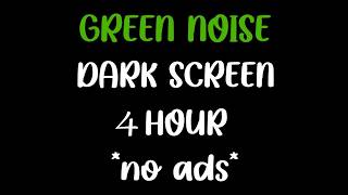 Sleep Faster with Green Noise 🌙 4 Hour Sound Generator for Deep Sleep, Relaxation &amp; Focus