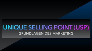 Unique Selling Point (USP) | USP einfach erklärt | inklusive Beispiel | Grundlagen des Marketing