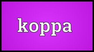 Koppa Meaning