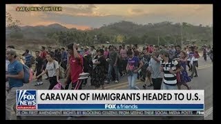 Caravan Of Illegal Immigrants Headed To U.S. - Illegal Immigration - Fox & Friends
Caravan Of Illegal Immigrants Headed To U.S. - Illegal Immigration - Fox & Friends
=
******Please Click Below to SUBSCRIBE for More MTPAmerica Videos: http://goo.gl/m7kDXR
= Caravan Of Illegal Immigrants Headed To U.S. - Illegal Immigration - Fox & Friends