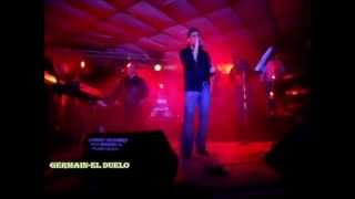 Video thumbnail of "Germain,Tributo a Sebastián-El duelo en vivo"