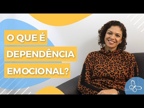 Vídeo: Dependência Psicológica: Significado, Sintomas, Tratamento