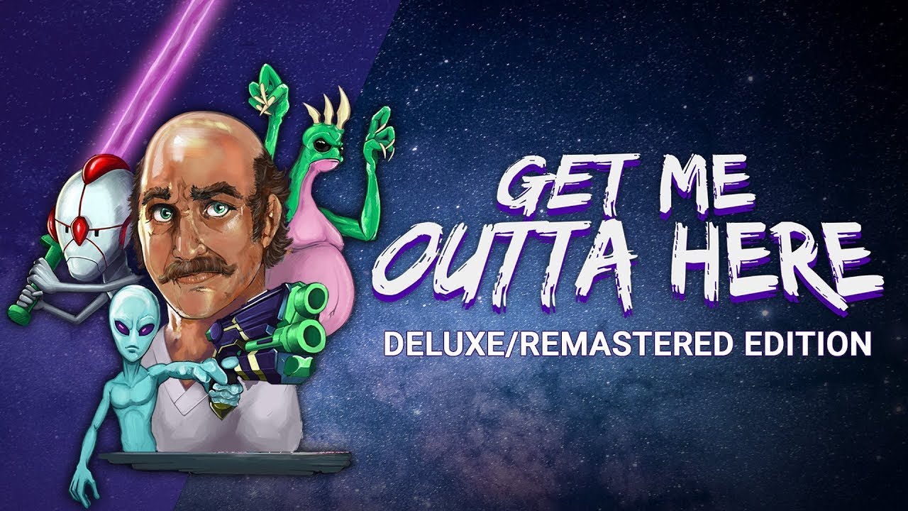 video Get Me Outta Here – Deluxe/Remastered Edition