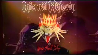 Infernal Majesty - None Shall Defy - Video Oficial HQ